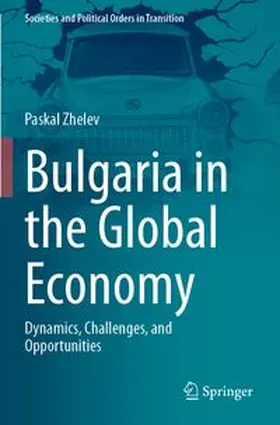 Zhelev | Bulgaria in the Global Economy | Buch | 978-3-031-87925-8 | www.sack.de