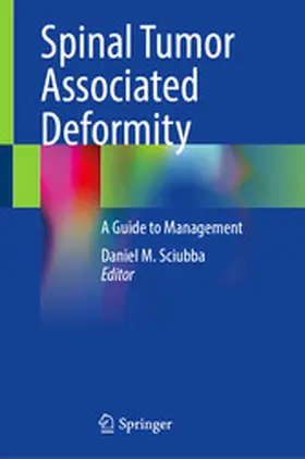 Sciubba |  Spinal Tumor Associated Deformity | eBook | Sack Fachmedien