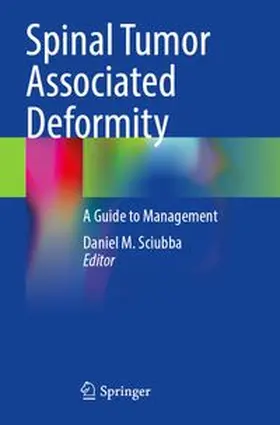 Sciubba | Spinal Tumor Associated Deformity | Buch | 978-3-031-87941-8 | www.sack.de