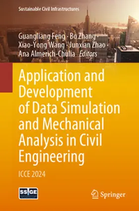 Feng / Zhang / Wang |  Application and Development of Data Simulation and Mechanical Analysis in Civil Engineering | eBook | Sack Fachmedien