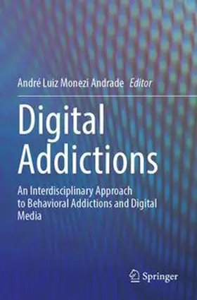 Andrade | Digital Addictions | Buch | 978-3-031-87988-3 | www.sack.de