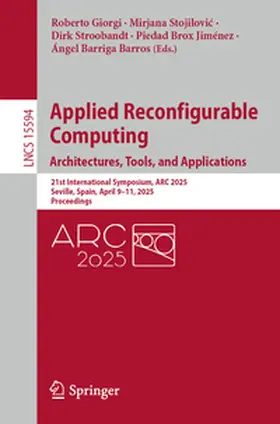 Giorgi / Stojilovic / Stojilovic |  Applied Reconfigurable Computing. Architectures, Tools, and Applications | Buch |  Sack Fachmedien