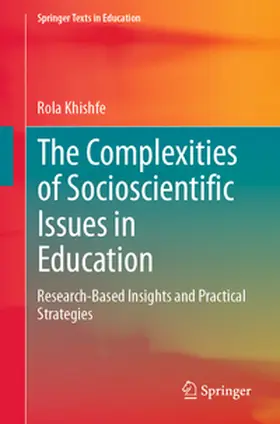 Khishfe |  The Complexities of Socioscientific Issues in Education | Buch |  Sack Fachmedien