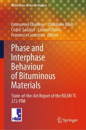 Chailleux / Raab / Canestrari |  Phase and Interphase Behaviour of Bituminous Materials | Buch |  Sack Fachmedien