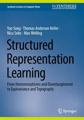 Song / Welling / Keller |  Structured Representation Learning | Buch |  Sack Fachmedien