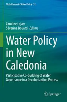 Lejars / Bouard | Water Policy in New Caledonia | Buch | 978-3-031-88198-5 | www.sack.de