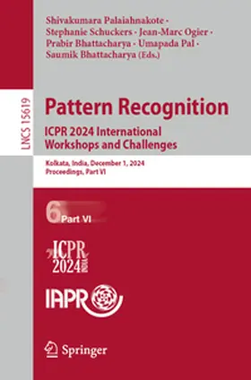 Palaiahnakote / Schuckers / Bhattacharya |  Pattern Recognition. ICPR 2024 International Workshops and Challenges | Buch |  Sack Fachmedien