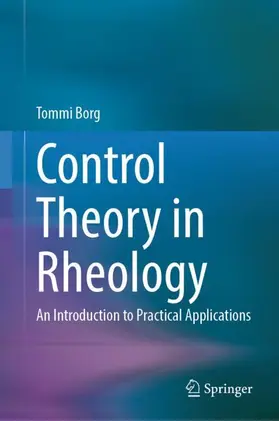 Borg |  Control Theory in Rheology | Buch |  Sack Fachmedien