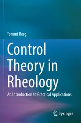 Borg |  Control Theory in Rheology | Buch |  Sack Fachmedien