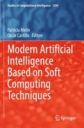 Melin / Castillo |  Modern Artificial Intelligence Based on Soft Computing Techniques | Buch |  Sack Fachmedien