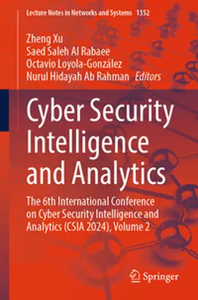 Xu / Al Rabaee / Loyola-González |  Cyber Security Intelligence and Analytics | eBook | Sack Fachmedien