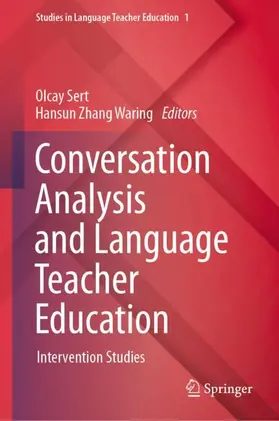 Sert / Zhang Waring |  Conversation Analysis and Language Teacher Education | Buch |  Sack Fachmedien