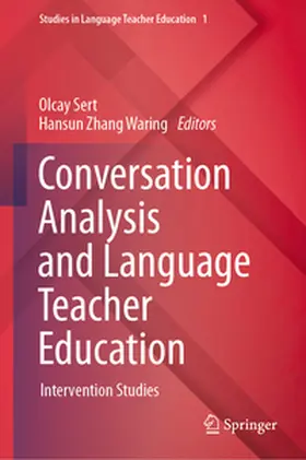 Sert / Zhang Waring |  Conversation Analysis and Language Teacher Education | eBook | Sack Fachmedien