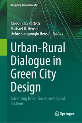 Battisti / Hensel / Sunguroglu Hensel |  Urban-Rural Dialogue in Green City Design | eBook | Sack Fachmedien