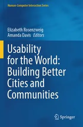 Rosenzweig / Davis | Usability for the World: Building Better Cities and Communities | Buch | 978-3-031-88328-6 | www.sack.de
