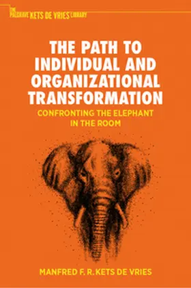 Kets de Vries | The Path to Individual and Organizational Transformation | E-Book | www.sack.de