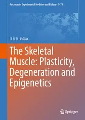 Ji | The Skeletal Muscle: Plasticity, Degeneration and Epigenetics | E-Book | www.sack.de