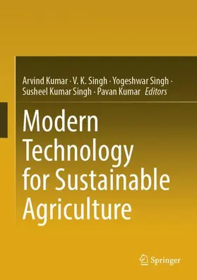 Kumar / Singh |  Modern Technology for Sustainable Agriculture | Buch |  Sack Fachmedien