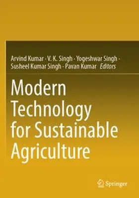 Kumar / Singh | Modern Technology for Sustainable Agriculture | Buch | 978-3-031-88398-9 | www.sack.de