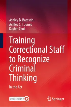 Batastini / Jones / Cook |  Training Correctional Staff to Recognize Criminal Thinking | Buch |  Sack Fachmedien