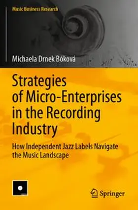 Drnek Bóková |  Strategies of Micro-Enterprises in the Recording Industry | Buch |  Sack Fachmedien
