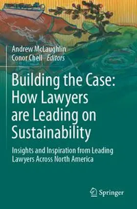 McLaughlin / Chell | Building the Case: How Lawyers are Leading on Sustainability | Buch | 978-3-031-88457-3 | www.sack.de