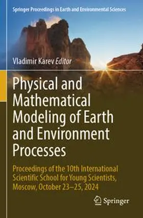 Karev | Physical and Mathematical Modeling of Earth and Environment Processes | Buch | 978-3-031-88461-0 | www.sack.de