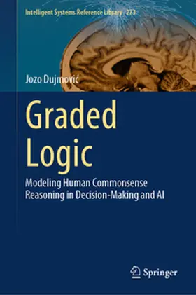 Dujmovic / Dujmovic | Graded Logic | E-Book | www.sack.de