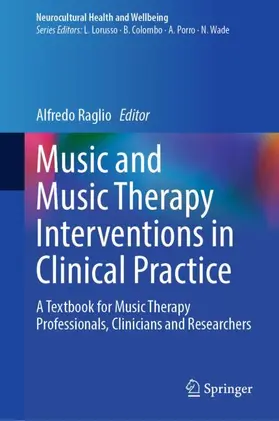 Raglio |  Music and Music Therapy Interventions in Clinical Practice | Buch |  Sack Fachmedien