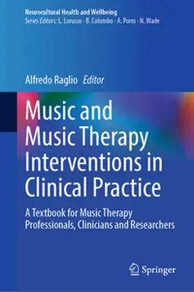 Raglio |  Music and Music Therapy Interventions in Clinical Practice | eBook | Sack Fachmedien