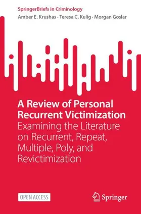 Krushas / Kulig / Goslar |  A Review of Personal Recurrent Victimization | Buch |  Sack Fachmedien