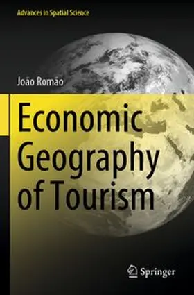 Romão | Economic Geography of Tourism | Buch | 978-3-031-88628-7 | www.sack.de
