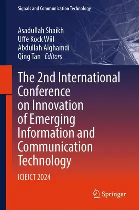 Shaikh / Tan / Wiil |  The 2nd International Conference on Innovation of Emerging Information and Communication Technology | Buch |  Sack Fachmedien