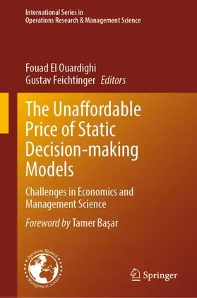 Feichtinger / El Ouardighi |  The Unaffordable Price of Static Decision-making Models | Buch |  Sack Fachmedien