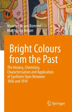 de Keijzer / R. van Bommel |  Bright Colours from the Past | Buch |  Sack Fachmedien