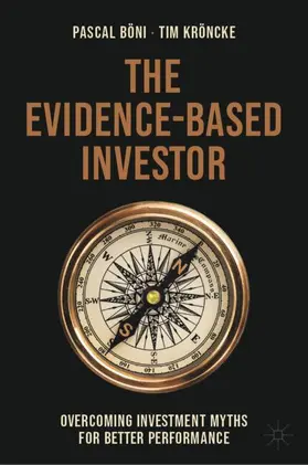 Kröncke / Böni |  The Evidence-Based Investor | Buch |  Sack Fachmedien