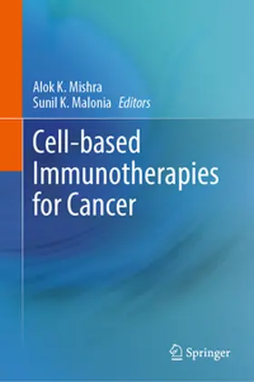 Mishra / Malonia |  Cell-based Immunotherapies for Cancer | eBook | Sack Fachmedien
