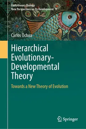 Ochoa |  Hierarchical Evolutionary-Developmental Theory | eBook | Sack Fachmedien