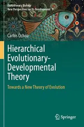 Ochoa |  Hierarchical Evolutionary-Developmental Theory | Buch |  Sack Fachmedien