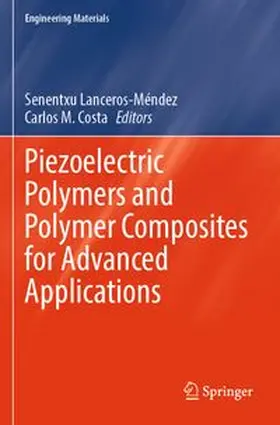 Lanceros-Méndez / Costa |  Piezoelectric Polymers and Polymer Composites for Advanced Applications | Buch |  Sack Fachmedien