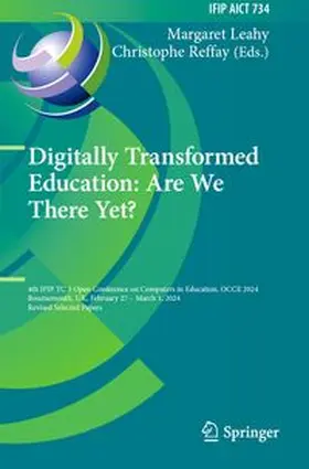 Leahy / Reffay | Digitally Transformed Education: Are We There Yet? | Buch | 978-3-031-88746-8 | www.sack.de