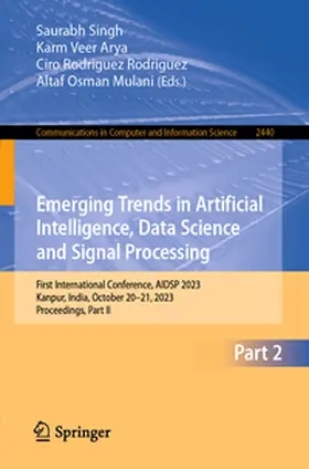 Singh / Arya / Rodriguez | Emerging Trends in Artificial Intelligence, Data Science and Signal Processing | E-Book | sack.de