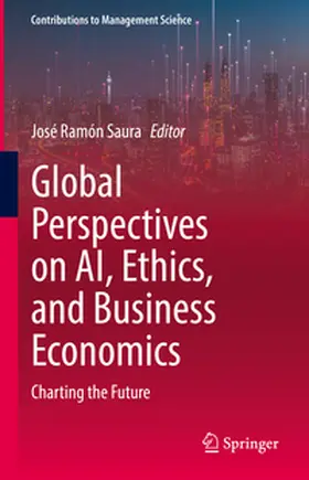 Saura | Global Perspectives on AI, Ethics, and Business Economics | E-Book | sack.de