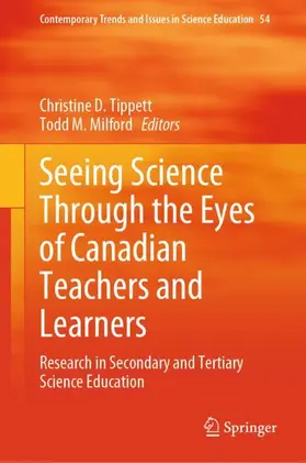 Milford / Tippett |  Seeing Science Through the Eyes of Canadian Teachers and Learners | Buch |  Sack Fachmedien