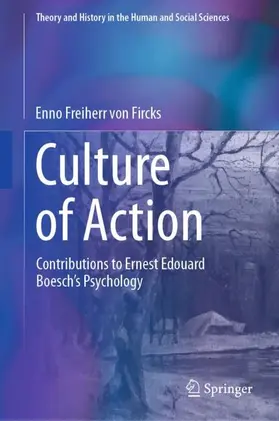 Freiherr von Fircks | Culture of Action | Buch | 978-3-031-88807-6 | sack.de