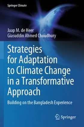 de Heer / Choudhury | Strategies for Adaptation to Climate Change in a Transformative Approach | Buch | 978-3-031-88886-1 | www.sack.de