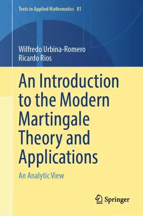 Urbina-Romero / Rios |  An Introduction to the Modern Martingale Theory and Applications | Buch |  Sack Fachmedien