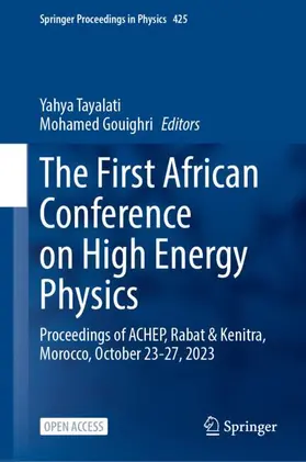 Tayalati / Gouighri |  The First African Conference on High Energy Physics | Buch |  Sack Fachmedien