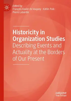 de Vaujany / Pulk / Labardin |  Historicity in Organization Studies | Buch |  Sack Fachmedien