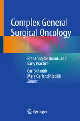 Schmidt / Kledzik |  Complex General Surgical Oncology | eBook | Sack Fachmedien